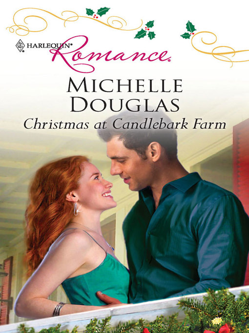 Title details for Christmas at Candlebark Farm by Michelle Douglas - Available